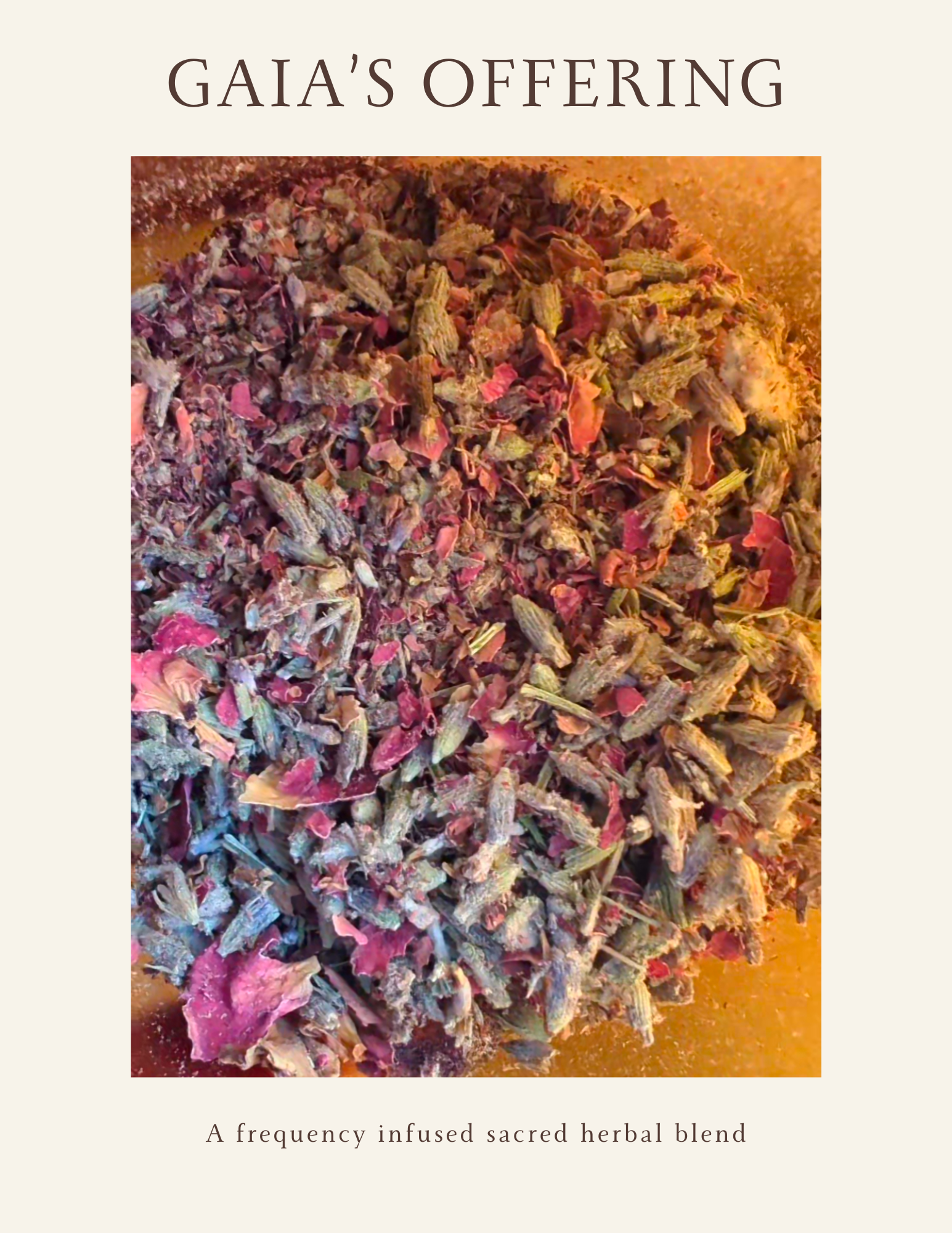 Gaia's Offering - Sacred Loose Herbal Blend