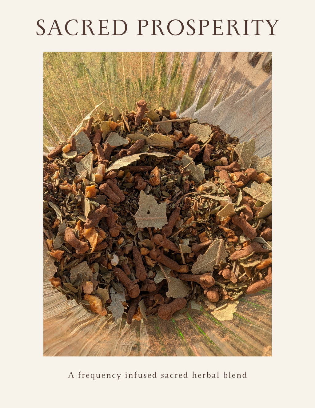 Sacred Prosperity - Sacred Loose Herbal Blend
